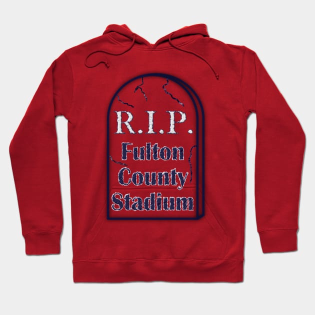 R.I.P.  Fulton County Stadium Hoodie by Retro Sports